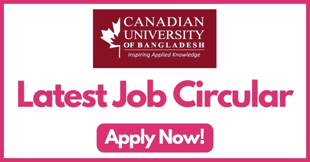 Canadian-University-of Bangladesh-Job-Circular