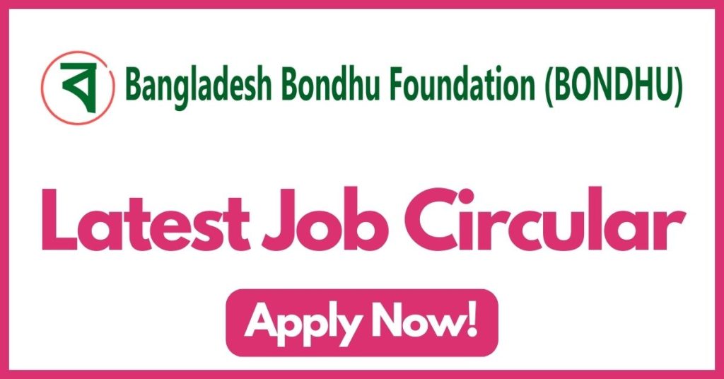 bangladesh-bondhu-foundation-job-circular
