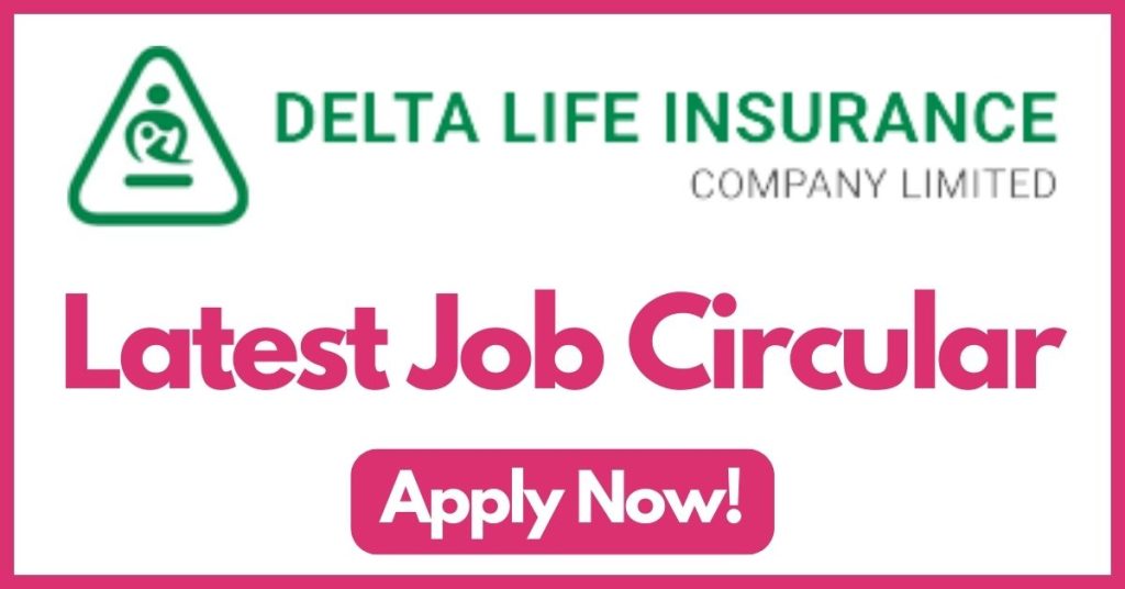 delta-life-insurance-job-circular