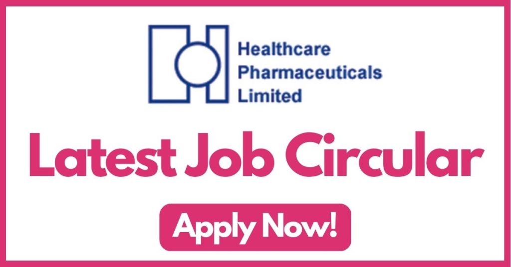 healthcare-pharmaceuticals-ltd-job-circular