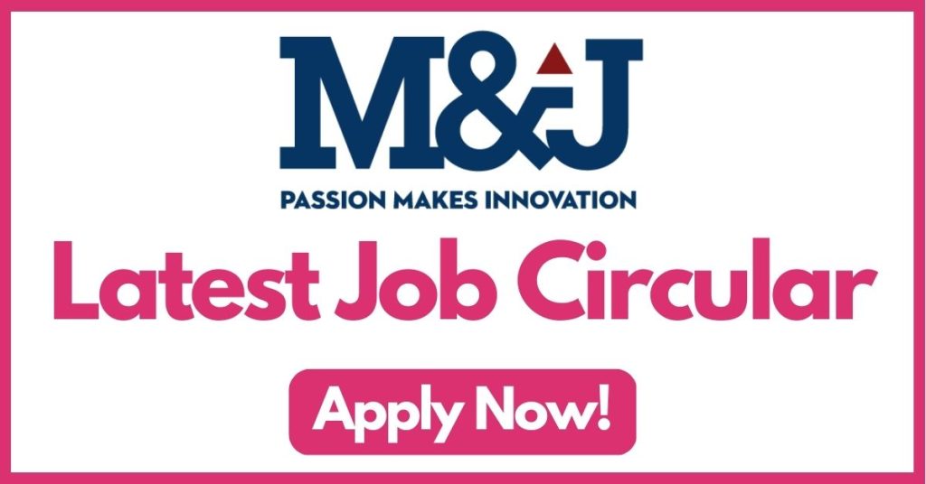 m&j-group-job-circular