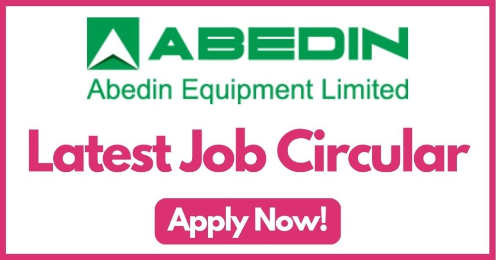abedin-equipment-limited-job-circular