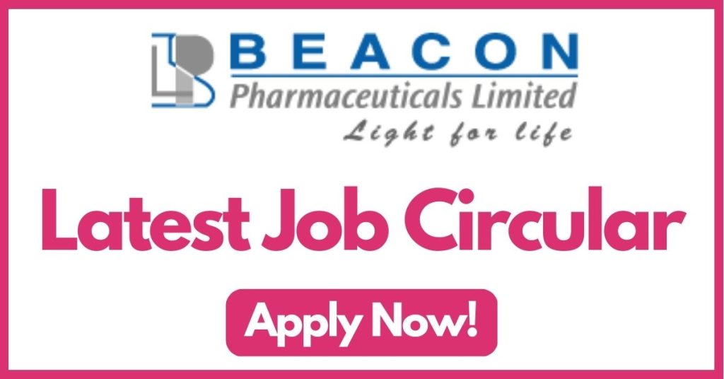 beacon-pharmaceuticals-ltd-job-circular