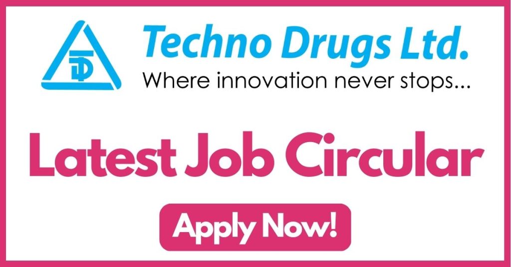 techno-drugs-ltd-job-circular