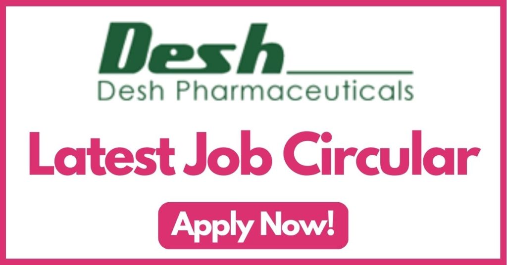 desh-pharmaceuticals-ltd-job-circular