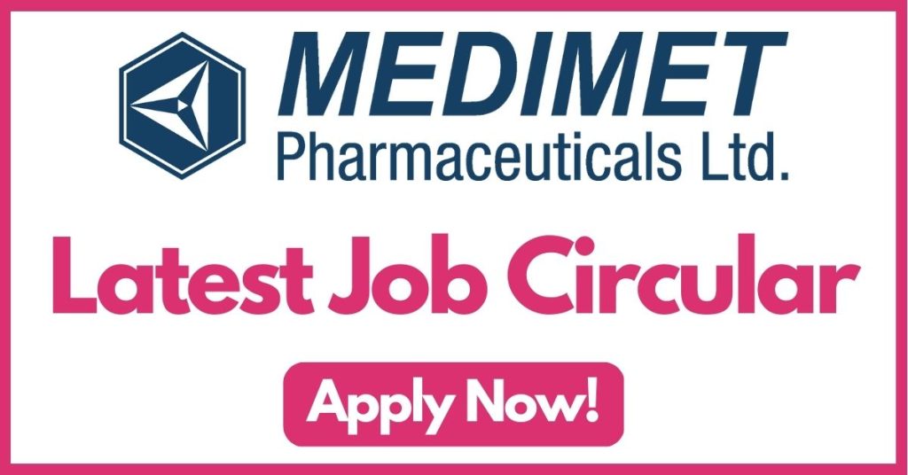 medimet-pharmaceuticals-ltd-job-circular
