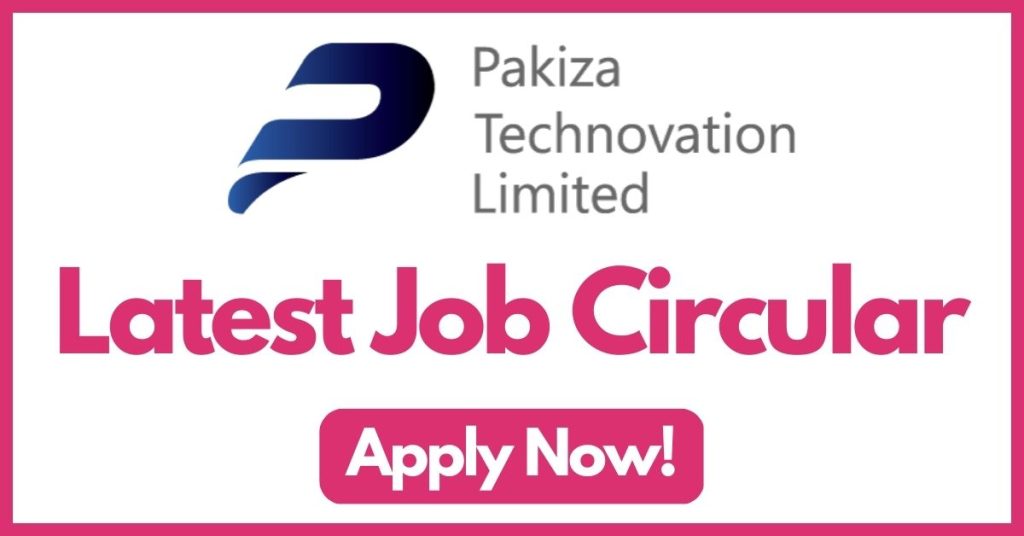 pakiza-technovation-limited-job-circular