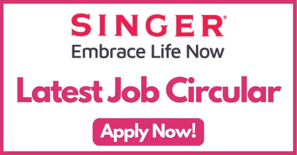 singer-bangladesh-limited-job-circular