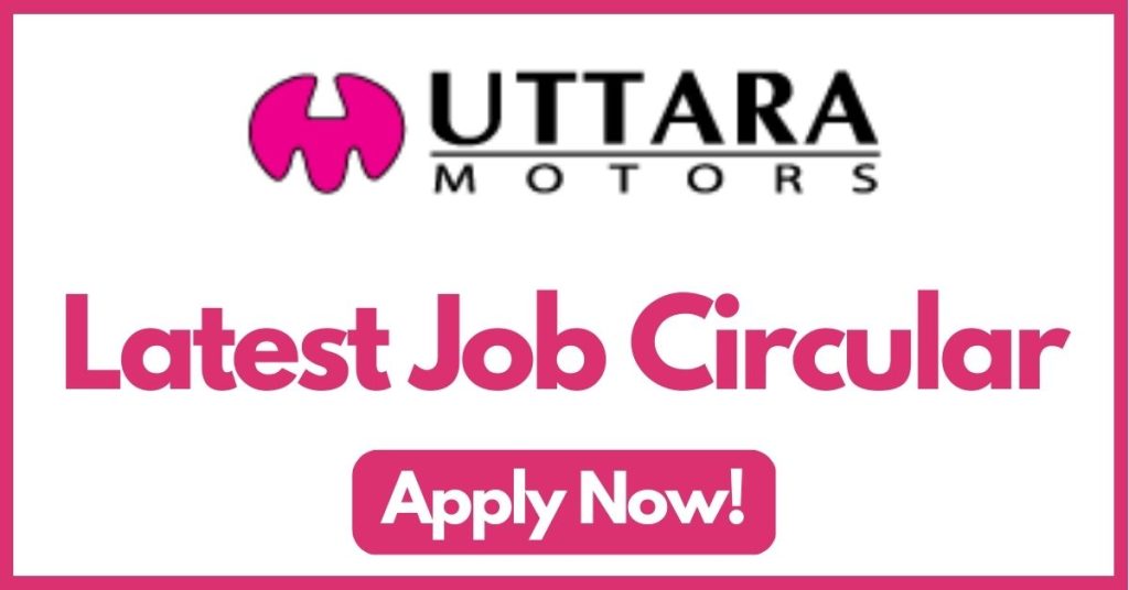 uttara-motors-ltd-job-circular